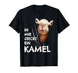 Kamel Kostüm Kinder Dromedar In mir steckt ein Kamel T-Shirt
